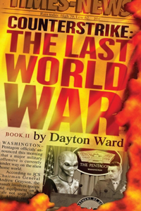 Counterstrike: The Last World War, Book 2: The Last World War, Book 2