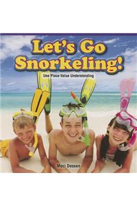 Let's Go Snorkeling!