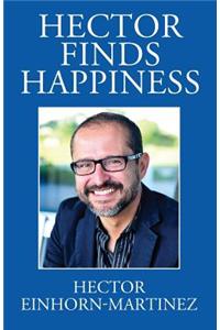 Hector Finds Happiness / Hector Encuentra La Felicidad