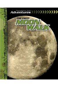 The First Moon Walk