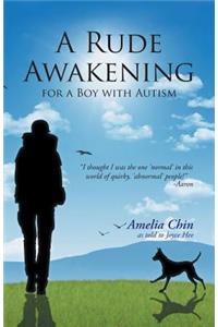 Rude Awakening for a Boy with Autism