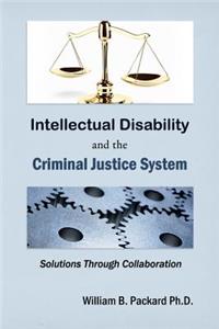 Intellectual Disability and the Criminal Justice System