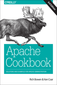 Apache Cookbook: Solutions and Examples for Apache Administration