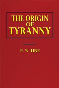The Origin of Tyranny