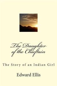 The Daughter of the Chieftain