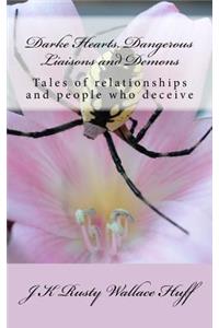 Darke Hearts, Dangerous Liaisons and Demons