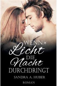 Wenn Licht die Nacht durchdringt