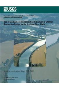 Use of Multidimensional Modeling to Evaluate a Channel Restoration Design for the Kootenai River, Idago