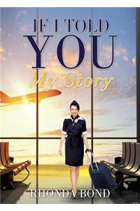 If I Told You My Story