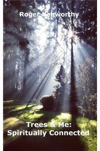Trees & Me