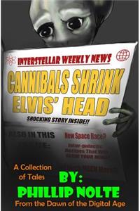Cannibals Shrink Elvis' Head