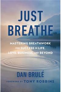 Just Breathe