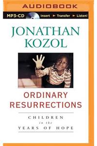 Ordinary Resurrections