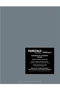 Fairchild Books Custom Publication FIT Business of Licensing FM 324