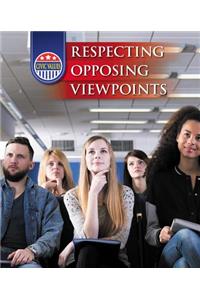 Respecting Opposing Viewpoints