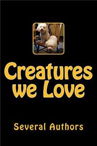 Creatures we Love