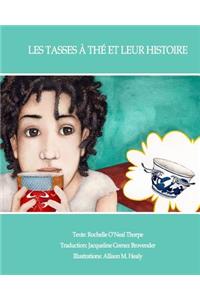 Les Tasses à thé et leur histoire