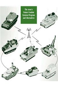 Army's Future Combat Systems Program and Alternatives
