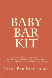 Baby Bar Kit: An 85% Study Approach to Preparing to the Baby Bar Exam - Please Look Inside Before Purchase.