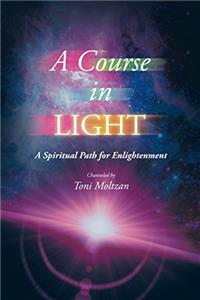 A Course in Light