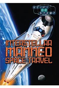 Interstellar Manned Space Travel