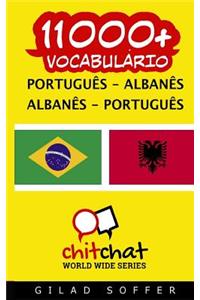11000] Portuguese - Albanian Albanian - Portuguese Vocabulary
