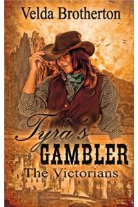 Tyra's Gambler