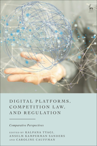 Digital Platforms, Competition Law, and Regulation