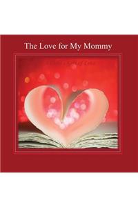 The Love for my Mommy