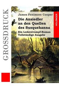 Die Ansiedler an den Quellen des Susquehanna (Großdruck)