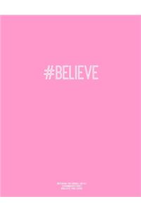 Notebook for Cornell Notes, 120 Numbered Pages, #BELIEVE, Pink Cover