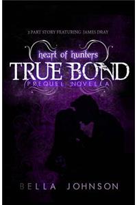 True Bond (Prequel Novella)