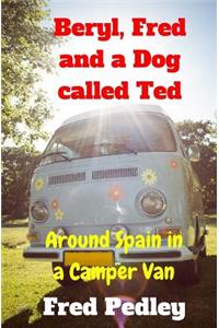 Beryl, Fred and a Dog Called Ted