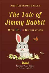 Tale of Jimmy Rabbit - With Color Illustrations