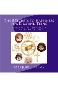 'The 8 Secrets to Happiness' for Kids and Teens