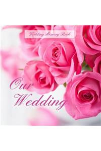 Our Wedding