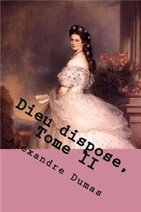 Dieu dispose, Tome II