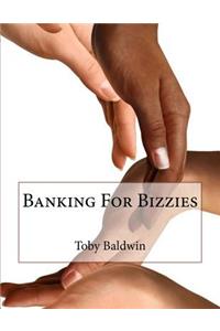 Banking For Bizzies