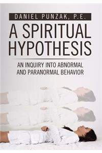 A Spiritual Hypothesis