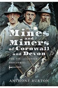 Mines and Miners of Cornwall and Devon