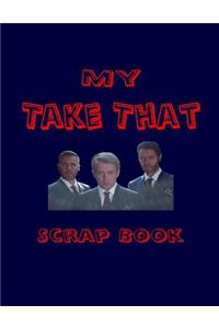 My Take That Scrap Book
