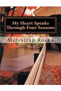 My Heart Speaks Through Four Seasons