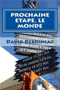 Prochaine Etape, Le Monde