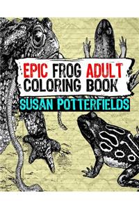 Epic Frog Adult Coloring Book