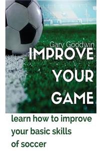 Improve Your Game