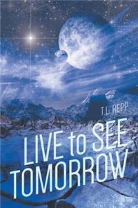 Live To See Tomorrow