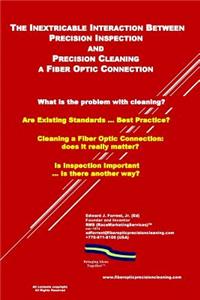 Inextricable Interaction Between Fiber Optic Precision Inspection and Precision Cleaning