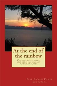 At the end of the rainbow