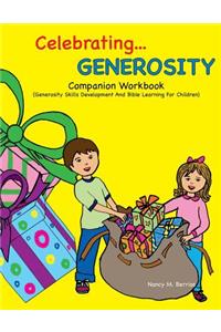 Celebrating GENEROSITY Companion Workbook