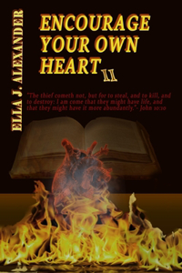 Encourage Your Own Heart II